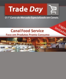 Trade Day - Foco em Produtos Prontos Consumo